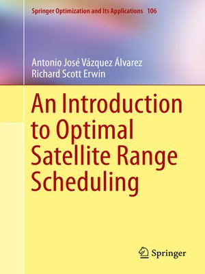 cover image of An Introduction to Optimal Satellite Range Scheduling